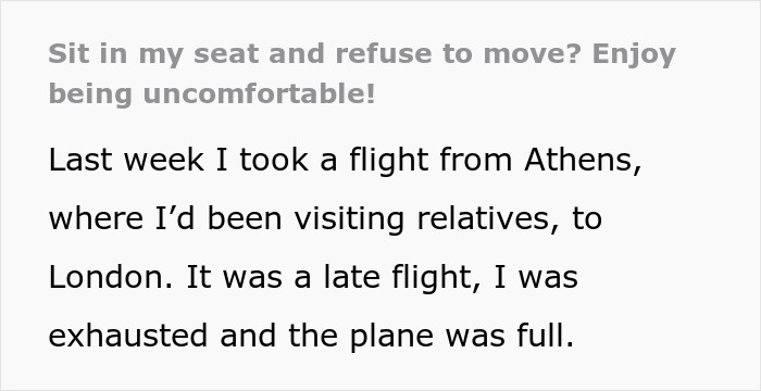 Passenger refuses to move after stealing window seat, text overlay story about a flight from Athens to London. Passenger refuses to move after stealing window seat, text overlay story about a flight from Athens to London.