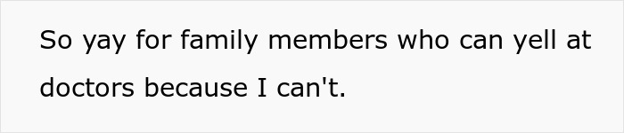 Patient's family intervention highlights medical frustration. Patient's family intervention highlights medical frustration.