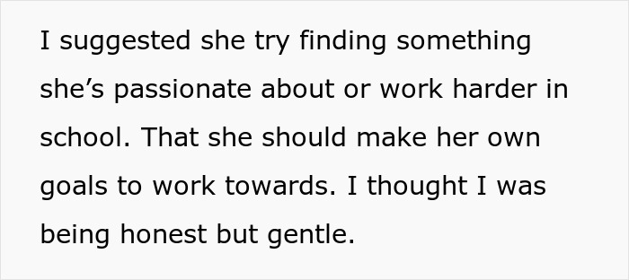 Text image of a mom suggesting daughter find passion or work harder in school, as an honest but gentle truth. Text image of a mom suggesting daughter find passion or work harder in school, as an honest but gentle truth.