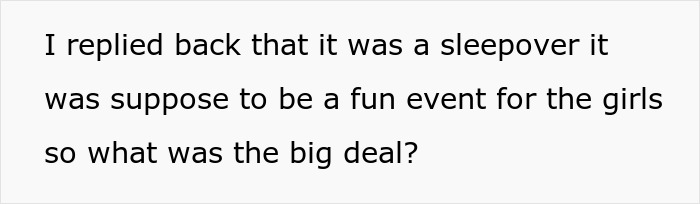 Text reads: "I replied back that it was a sleepover... so what was the big deal?" in context of criticism faced by a mom. Text reads: "I replied back that it was a sleepover... so what was the big deal?" in context of criticism faced by a mom.