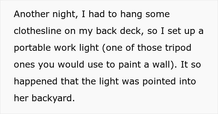 Text excerpt about a neighbor issue involving a work light pointing into her backyard. Text excerpt about a neighbor issue involving a work light pointing into her backyard.