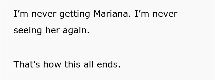 Text expressing regret about Mariana not returning. Text expressing regret about Mariana not returning.