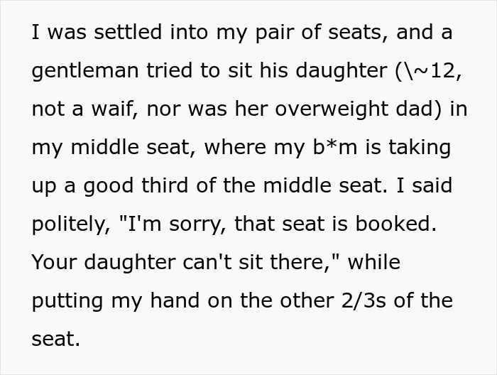 Woman refuses to share booked plane seats, explaining occupied space to a father trying to sit his daughter there. Woman refuses to share booked plane seats, explaining occupied space to a father trying to sit his daughter there.