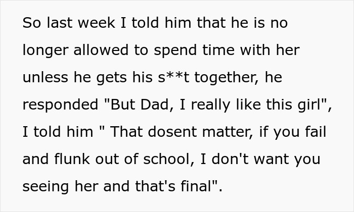 Dad bans son from seeing girlfriend due to slipping grades, conversation text excerpt about the conflict. Dad bans son from seeing girlfriend due to slipping grades, conversation text excerpt about the conflict.