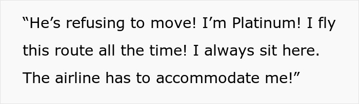 Text excerpt about a platinum passenger's seat demand on a flight. Text excerpt about a platinum passenger's seat demand on a flight.
