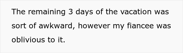 Text about a woman crashing a fiancé's vacation, causing awkwardness. Text about a woman crashing a fiancé's vacation, causing awkwardness.