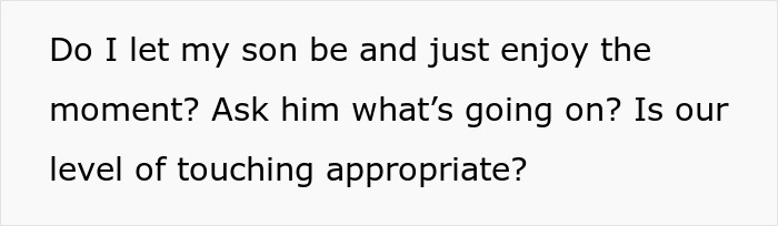 Text questioning appropriateness of teen boy wanting to snuggle with dad. Text questioning appropriateness of teen boy wanting to snuggle with dad.