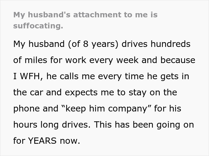 Text discussing feeling smothered by husband's phone calls during long drives. Text discussing feeling smothered by husband's phone calls during long drives.