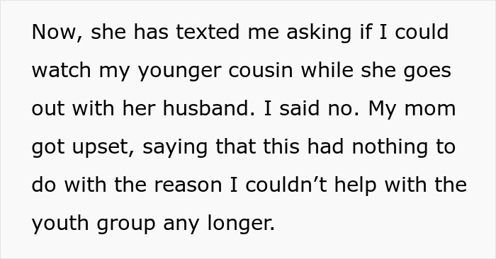Text message conversation about refusing to babysit younger cousin, causing family drama and upset reactions. Text message conversation about refusing to babysit younger cousin, causing family drama and upset reactions.