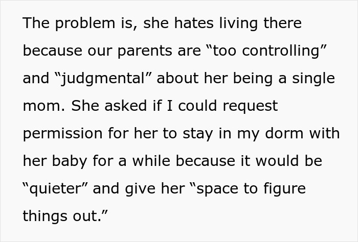 Text about a sister wanting to stay in a college dorm with her baby due to family issues. Text about a sister wanting to stay in a college dorm with her baby due to family issues.