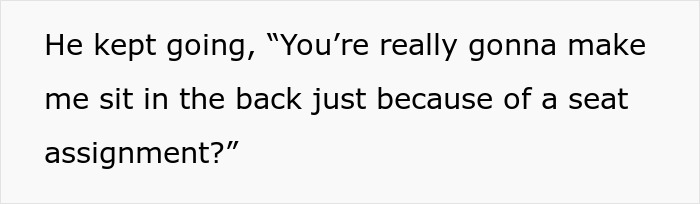 Text image showing a passenger upset about sitting in the back due to seat assignment. Text image showing a passenger upset about sitting in the back due to seat assignment.