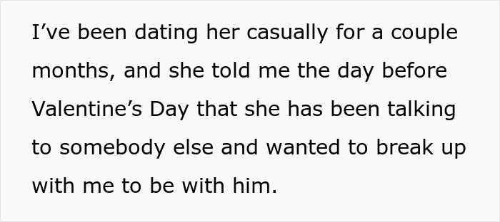 Text shows a breakup story with a guy being dumped before Valentine's, as she goes back to her ex. Text shows a breakup story with a guy being dumped before Valentine's, as she goes back to her ex.