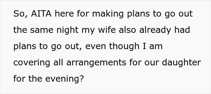 Man Refuses To Watch Daughter On Wife’s Night Out: “A Form Of Punishment” Man Refuses To Watch Daughter On Wife’s Night Out: “A Form Of Punishment”