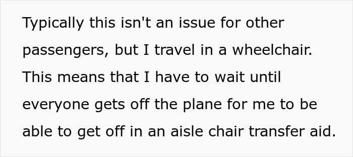 Text about a wheelchair user needing an aisle chair to exit the plane after other passengers. Text about a wheelchair user needing an aisle chair to exit the plane after other passengers.