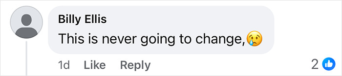 Comment on racial inequality video: "This is never going to change," with crying emoji, received 2 likes. Comment on racial inequality video: "This is never going to change," with crying emoji, received 2 likes.