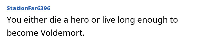 Comment referencing Voldemort with a hero analogy. Comment referencing Voldemort with a hero analogy.