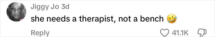 Comment on image reads, "she needs a therapist, not a bench," with laugh emoji, reflecting viral "Karens" argument. Comment on image reads, "she needs a therapist, not a bench," with laugh emoji, reflecting viral "Karens" argument.