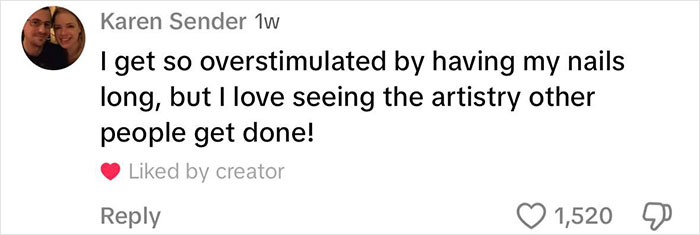 Comment on nail length, user expressing love for nail artistry despite overstimulation, linked to patriarchy debate. Comment on nail length, user expressing love for nail artistry despite overstimulation, linked to patriarchy debate.