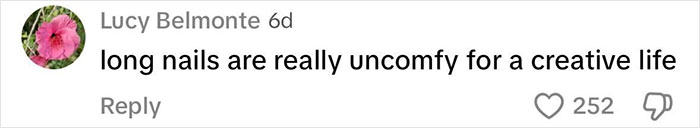 Comment on the patriarchy debate: "long nails are really uncomfy for a creative life," with 252 likes. Comment on the patriarchy debate: "long nails are really uncomfy for a creative life," with 252 likes.