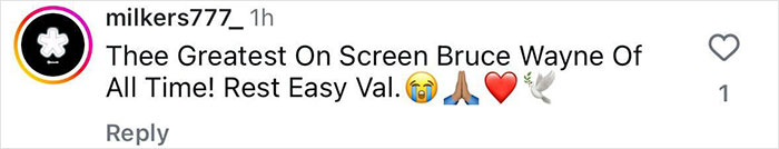 Instagram comment praising Val Kilmer as the greatest Bruce Wayne, with emojis and a heartfelt tribute. Instagram comment praising Val Kilmer as the greatest Bruce Wayne, with emojis and a heartfelt tribute.