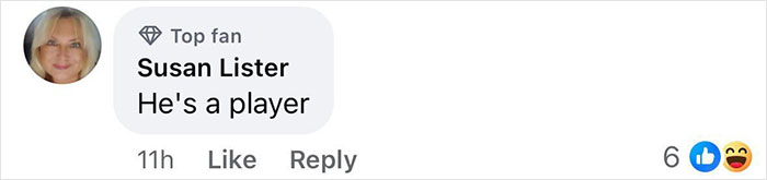 Comment by top fan, Susan Lister, saying "He's a player" with reactions and time posted. Comment by top fan, Susan Lister, saying "He's a player" with reactions and time posted.