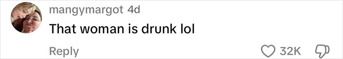 Comment screenshot saying "That woman is drunk lol," related to a "Karens" incident. Comment screenshot saying "That woman is drunk lol," related to a "Karens" incident.