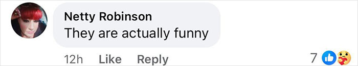 Comment from Netty Robinson: "They are actually funny" with 7 likes and a heart emoji reaction. Comment from Netty Robinson: "They are actually funny" with 7 likes and a heart emoji reaction.