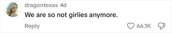 Comment on teacher recording content, expressing defiance with "We are so not girlies anymore," gaining 66.1K likes. Comment on teacher recording content, expressing defiance with "We are so not girlies anymore," gaining 66.1K likes.