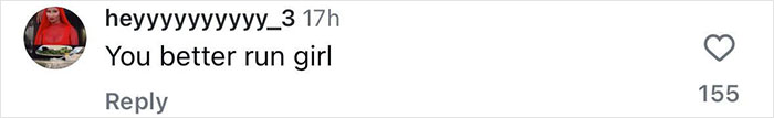 Instagram comment saying "You better run girl" related to Elizabeth Hurley and Billy Ray Cyrus romance. Instagram comment saying "You better run girl" related to Elizabeth Hurley and Billy Ray Cyrus romance.