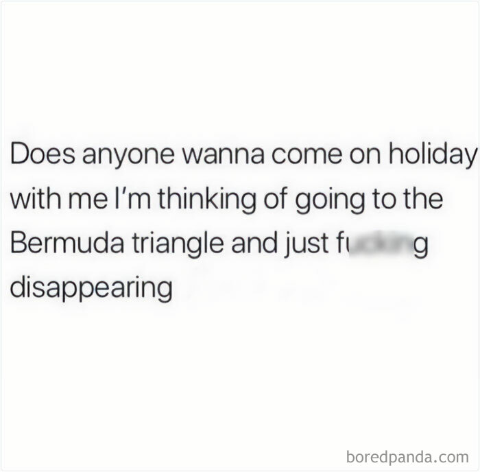 Text meme with a humorous message about traveling to the Bermuda Triangle to disappear.