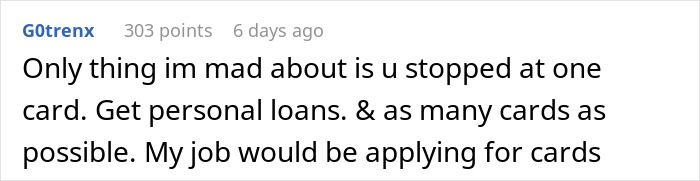 Comment discussing credit score strategy, suggesting taking personal loans and applying for more cards. Comment discussing credit score strategy, suggesting taking personal loans and applying for more cards.