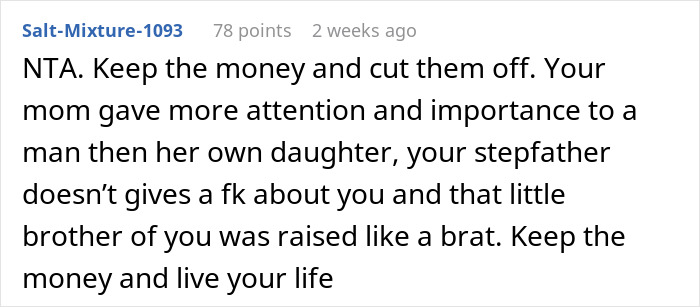 Comment advising to keep inheritance money and cut ties for a better life. Comment advising to keep inheritance money and cut ties for a better life.