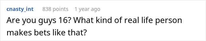 Reddit comment questioning the immaturity of making a bet about marriage, related to bride, fiancé, wedding, best friend story. Reddit comment questioning the immaturity of making a bet about marriage, related to bride, fiancé, wedding, best friend story.