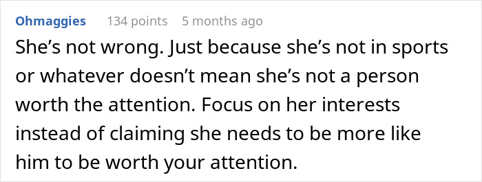 Comment discussing entitled teen's worth and interests, challenging parental expectations and highlighting individuality. Comment discussing entitled teen's worth and interests, challenging parental expectations and highlighting individuality.