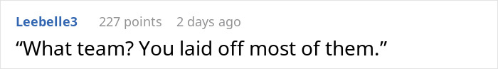 Reddit comment reacting to layoffs, questioning where the team is after half were fired. Reddit comment reacting to layoffs, questioning where the team is after half were fired.