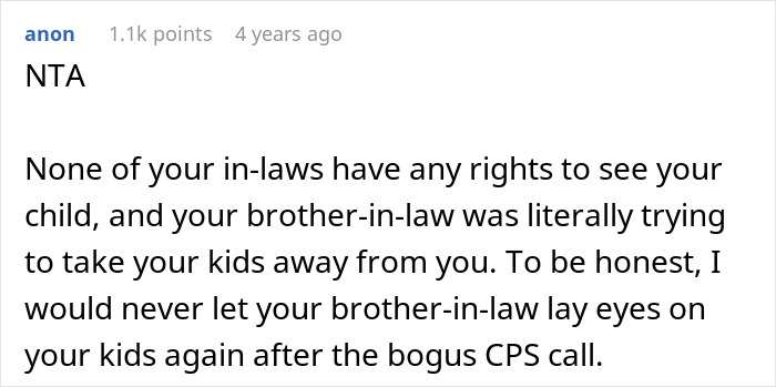 Reddit comment defending woman accused by brother-in-law of spitefulness after false CPS call. Reddit comment defending woman accused by brother-in-law of spitefulness after false CPS call.