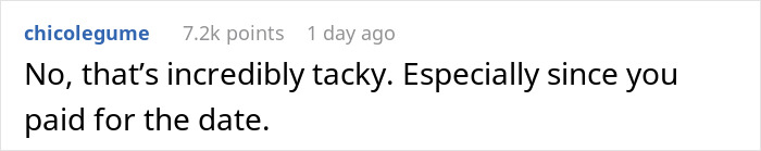 Comment discussing a date's babysitter request as incredibly tacky, with 7.2k points. Comment discussing a date's babysitter request as incredibly tacky, with 7.2k points.