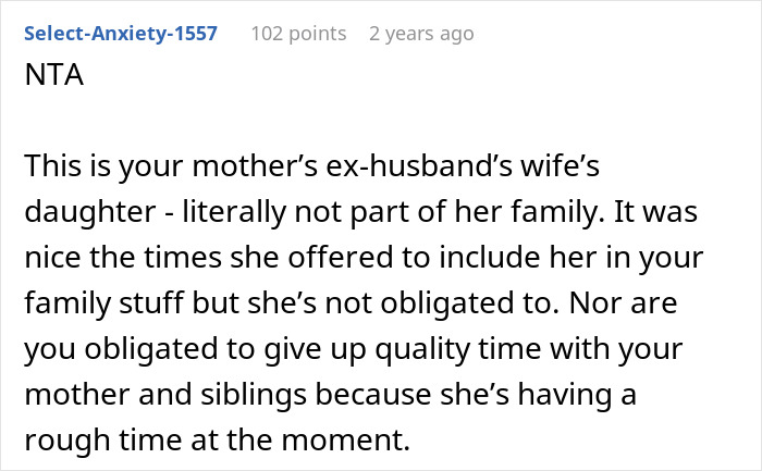 Comment discussing 16YO declining a stepsister's vacation inclusion, stressing no obligation to bond. Comment discussing 16YO declining a stepsister's vacation inclusion, stressing no obligation to bond.