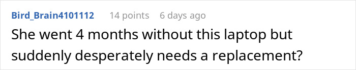 Comment questioning a student needing a replacement laptop after months without it. Comment questioning a student needing a replacement laptop after months without it.