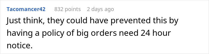Comment discussing break policy and chaos from large orders lacking notice. Comment discussing break policy and chaos from large orders lacking notice.