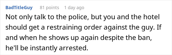 Comment advising a woman to get a restraining order against a delusional client. Comment advising a woman to get a restraining order against a delusional client.