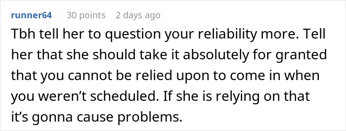 Comment discussing workplace reliability and scheduling issues. Comment discussing workplace reliability and scheduling issues.