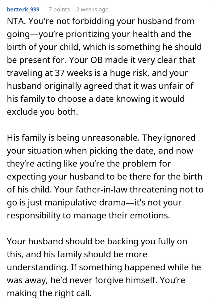 Comment addressing mom-to-be's request for husband to skip sister's wedding due to due date proximity. Comment addressing mom-to-be's request for husband to skip sister's wedding due to due date proximity.