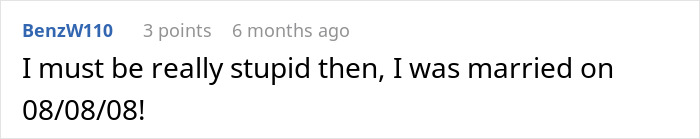 Reddit comment joking about wedding date, mentioning getting married on 08/08/08. Reddit comment joking about wedding date, mentioning getting married on 08/08/08.