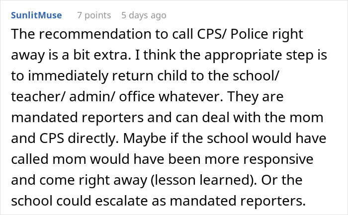 Comment discussing approach to returning a child to school, emphasizing mandated reporters, without involving police. Comment discussing approach to returning a child to school, emphasizing mandated reporters, without involving police.