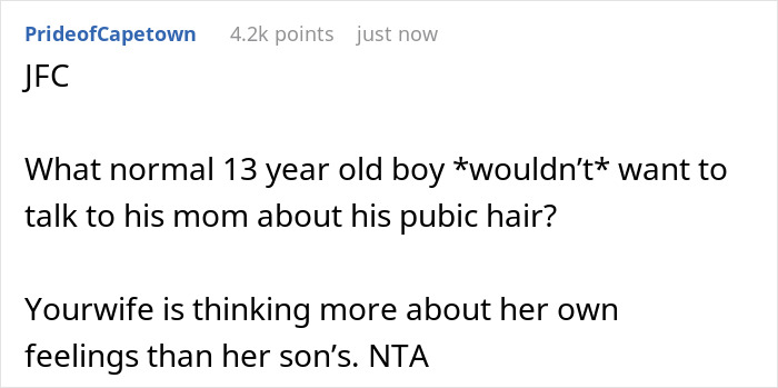 Comment discussing a 13-year-old boy, his mom, and a son father grooming drama involving pubic hair concerns. Comment discussing a 13-year-old boy, his mom, and a son father grooming drama involving pubic hair concerns.