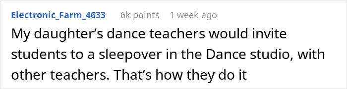 Reddit comment about a dance teacher's sleepover invite at a studio, posted by Electronic_Farm_4633. Reddit comment about a dance teacher's sleepover invite at a studio, posted by Electronic_Farm_4633.