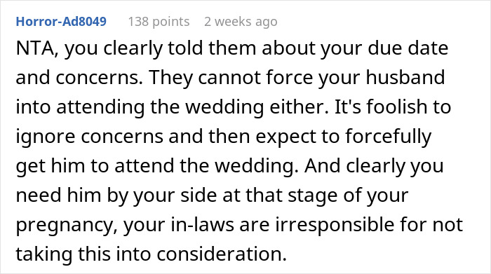 Online comment supporting a mom-to-be's concerns about her husband skipping a wedding due to her due date. Online comment supporting a mom-to-be's concerns about her husband skipping a wedding due to her due date.