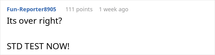 Reddit comment reads: "Its over right? STD TEST NOW! Reddit comment reads: "Its over right? STD TEST NOW!