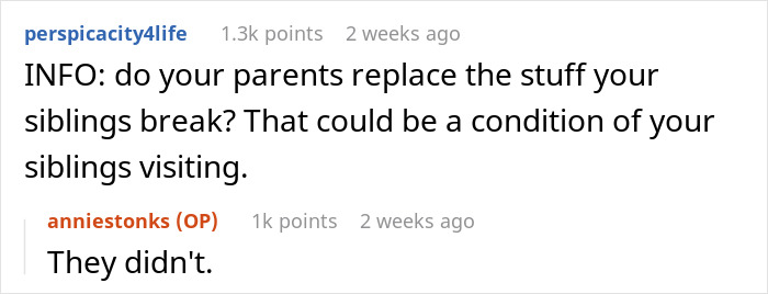 Siblings break stuff; parents don't replace it. Guy bans siblings from visiting. Reddit screenshot of user discussion. Siblings break stuff; parents don't replace it. Guy bans siblings from visiting. Reddit screenshot of user discussion.